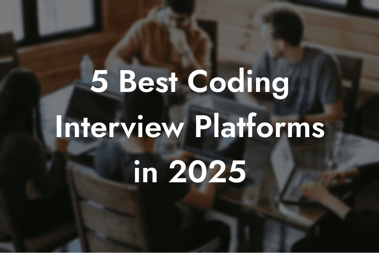 5 Best Coding Interview Platforms in 2025