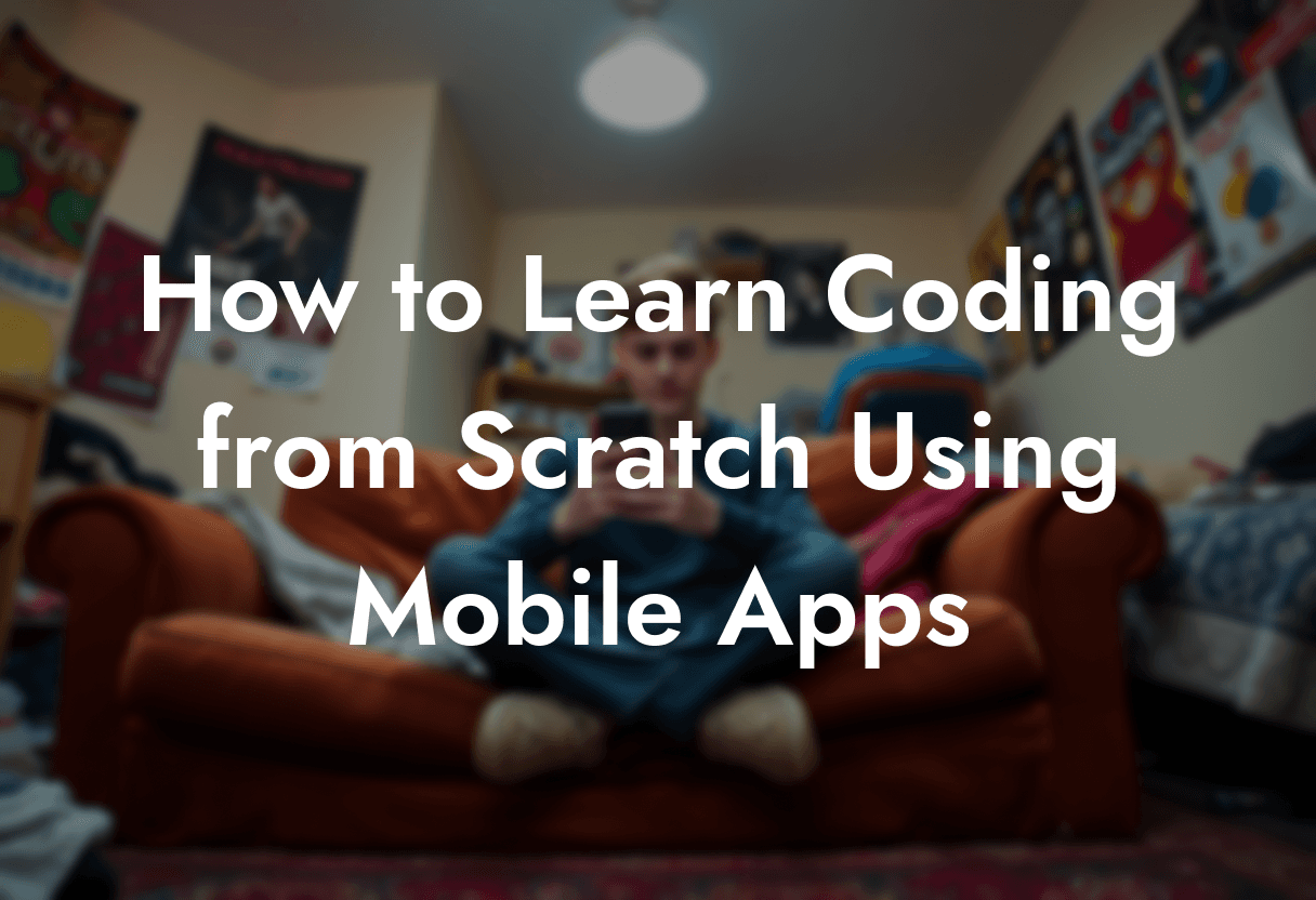 How to Learn Coding from Scratch Using Mobile Apps